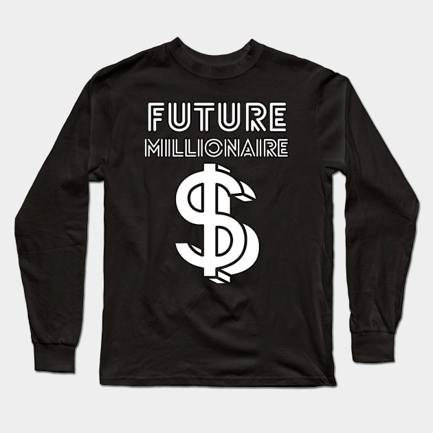 Future Millionaire - coin Long Sleeve T-Shirt by RIVEofficial